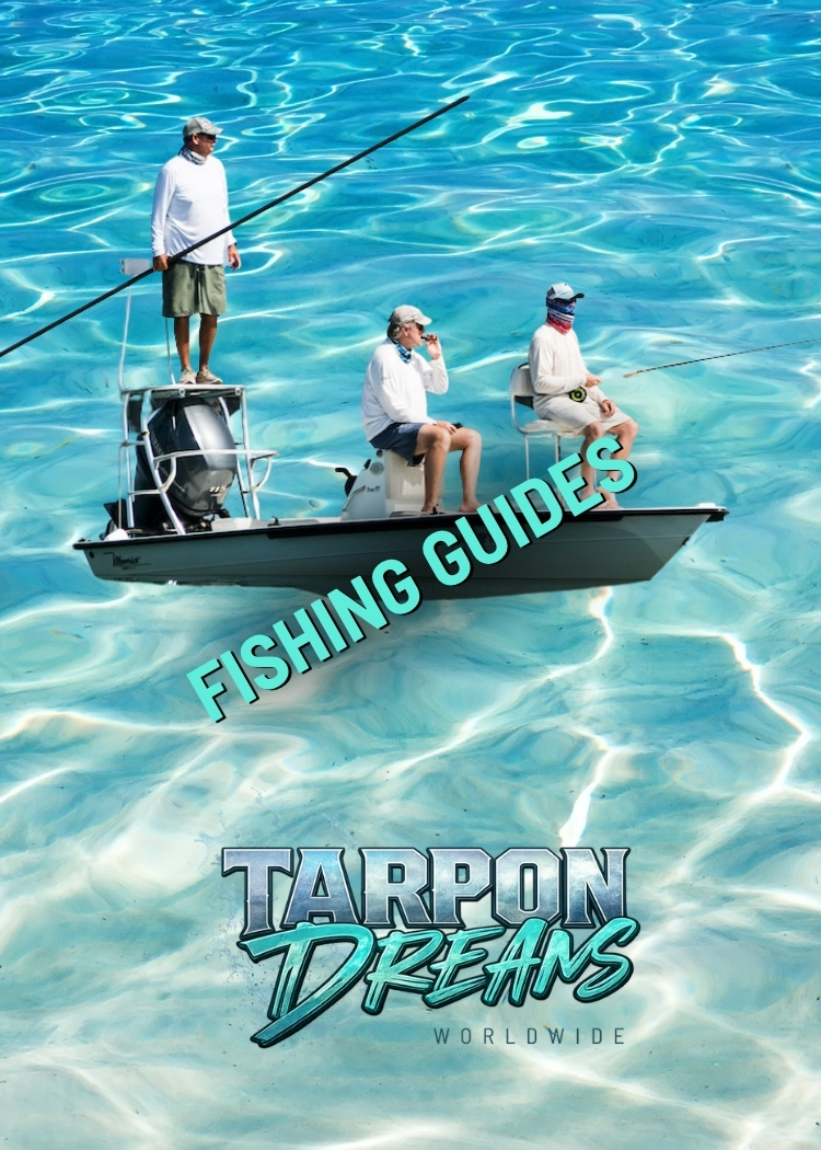 FISHING GUIDES - TARPON DREAMS