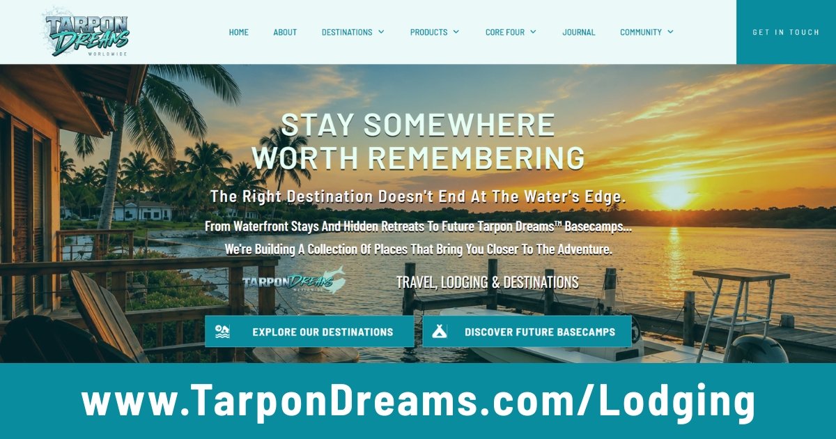 LODGING - TRAVEL - Tarpon Dreams™ FEATURED IMAGE 7-18-26 LODGING TRAVEL Tarpon Dreams™ FEATURED IMAGE 7-18-26